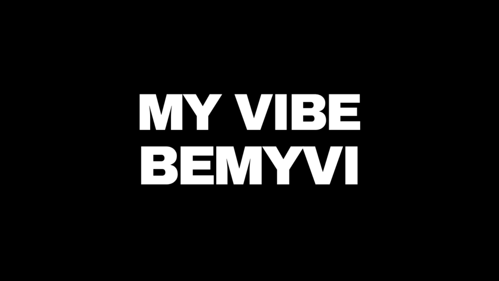 my vibe bemyvi